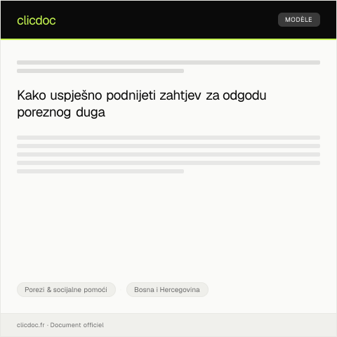 Document preview: Zahtjev za odgodu poreznog duga — Porezi & socijalne pomoći, Bosna i Hercegovina