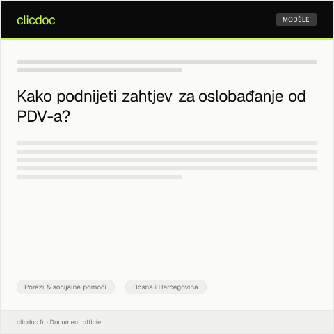 Document preview: Zahtjev za oslobađanje plaćanja poreza na dodatnu vrijednost — Porezi & socijalne pomoći, Bosna i Hercegovina