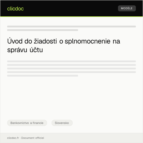 Document preview: Žiadosť o udelenie splnomocnenia na správu účtu — Bankovníctvo a financie, Slovensko